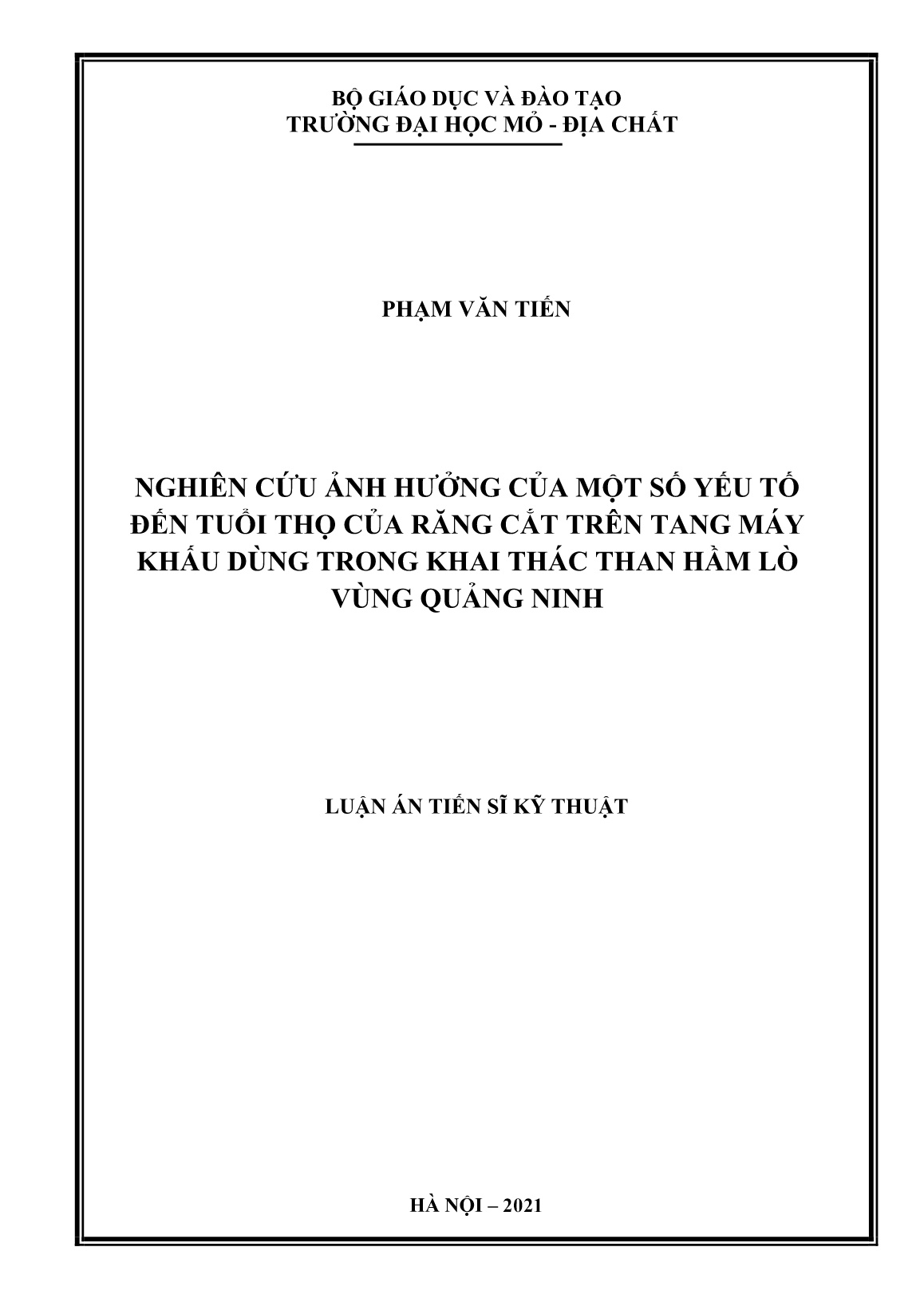 Luận án Nghiên cứu ảnh hưởng của một số yếu tố đến tuổi thọ của răng cắt trên tang máy khấu dùng trong khai thác than hầm lò vùng Quảng Ninh trang 1