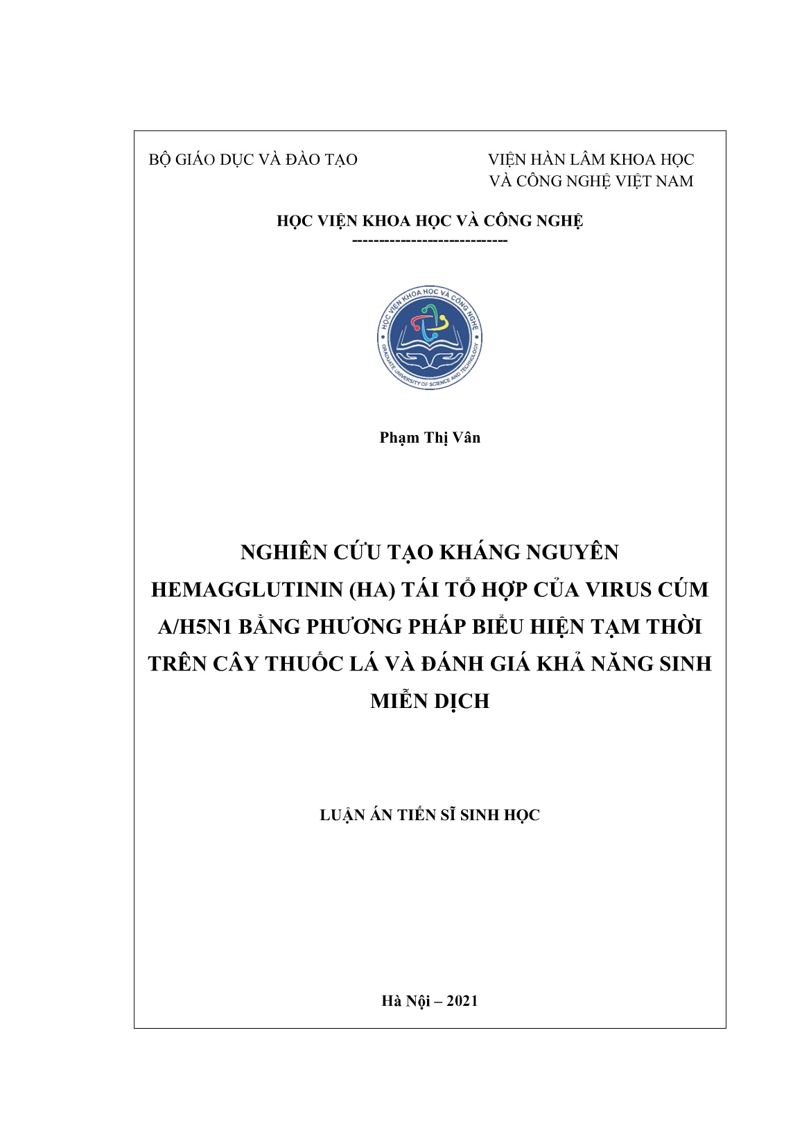 Luận án Nghiên cứu tạo kháng nguyên Hemagglutinin (HA) tái tổ hợp của virus cúm A/H5N1 bằng phương pháp biểu hiện tạm thời trên cây thuốc lá và đánh giá khả năng sinh miễn dịch trang 1