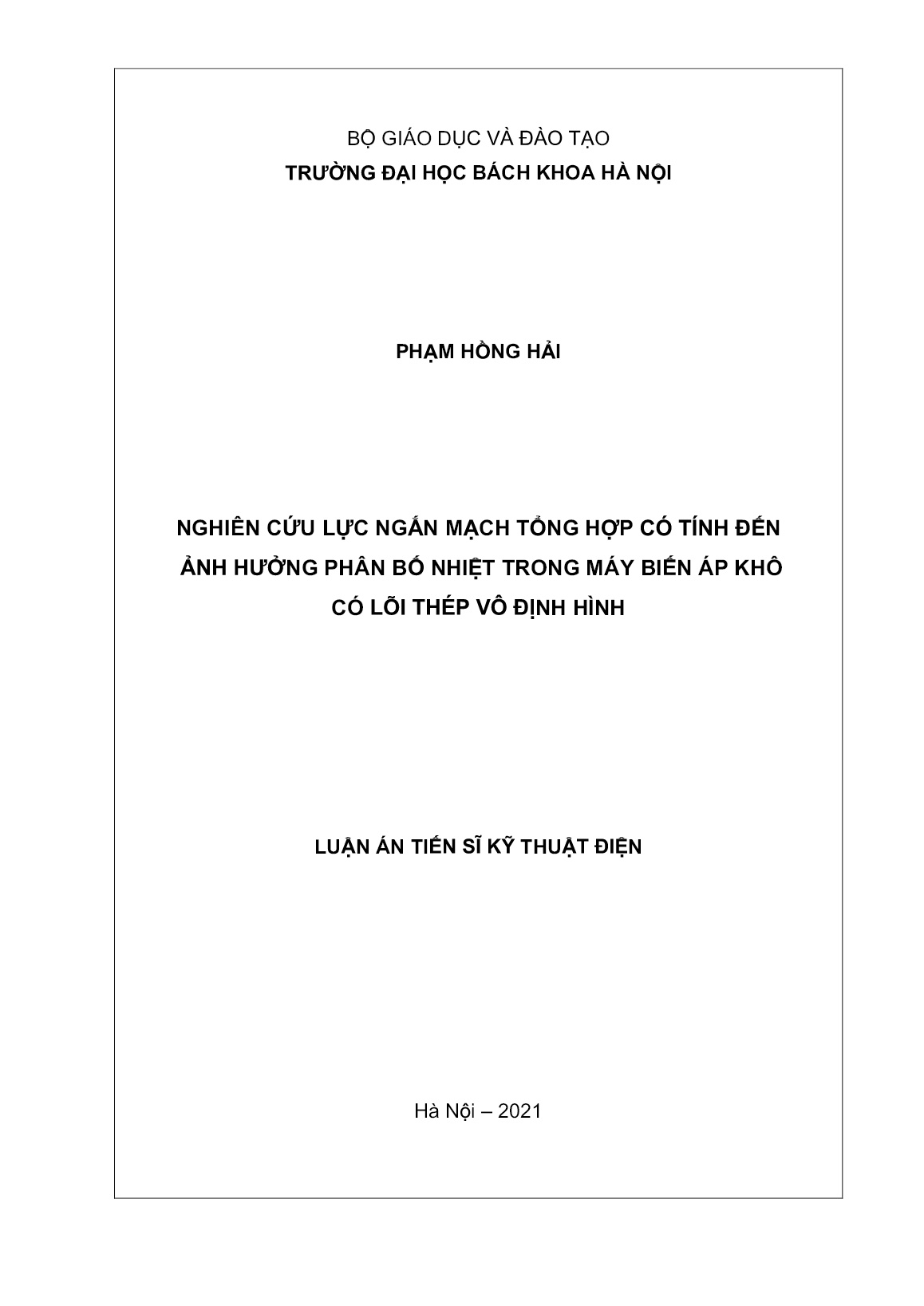 Luận án Nghiên cứu lực ngắn mạch tổng hợp có tính đến ảnh hưởng phân bố nhiệt trong máy biến áp khô có lõi thép vô định hình trang 1