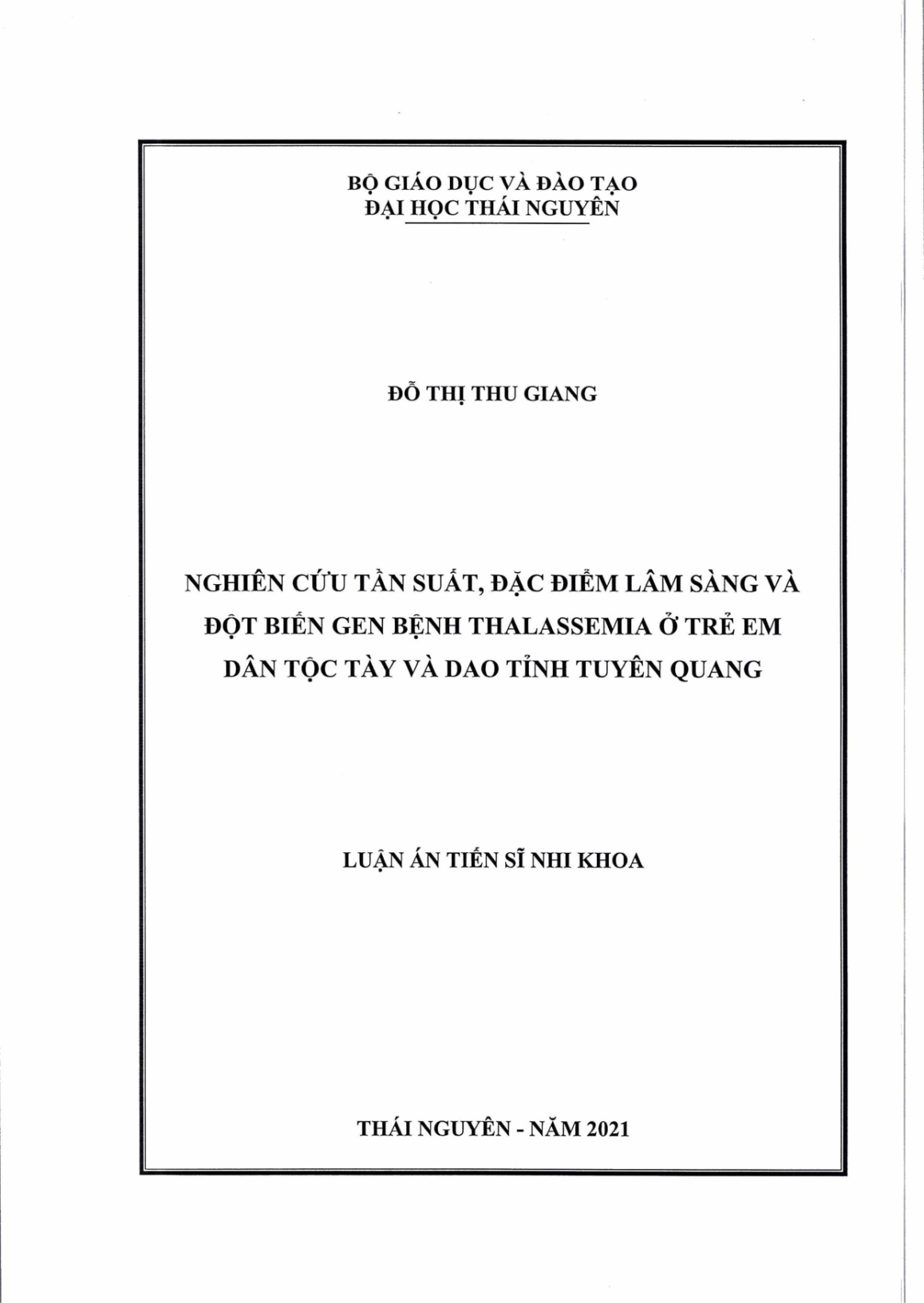 Luận án Nghiên cứu tần suất, đặc điểm lâm sàng và đột biến gen bệnh thalassemia ở trẻ em dân tộc Tày và Dao tỉnh Tuyên Quang trang 1