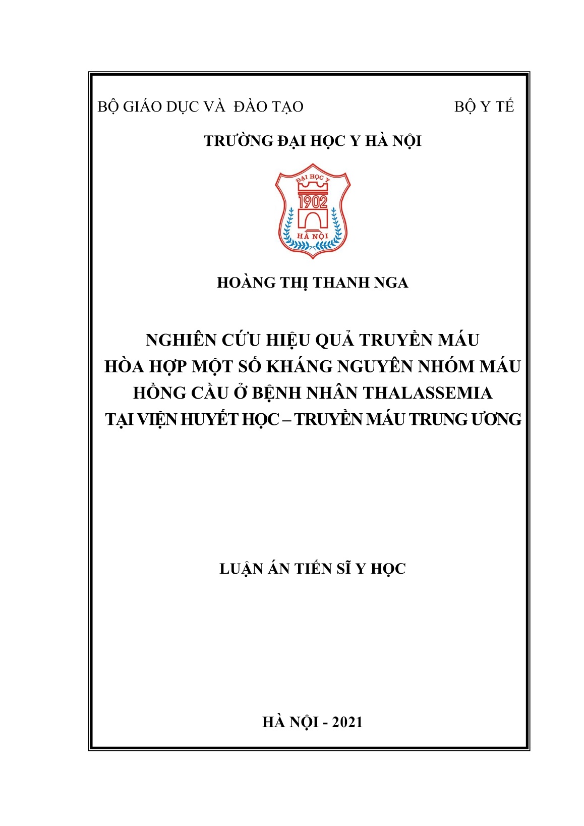 Luận án Nghiên cứu hiệu quả truyền máu hòa hợp một số kháng nguyên nhóm máu hồng cầu ở bệnh nhân thalassemia tại viện huyết học – truyền máu trung ương trang 1