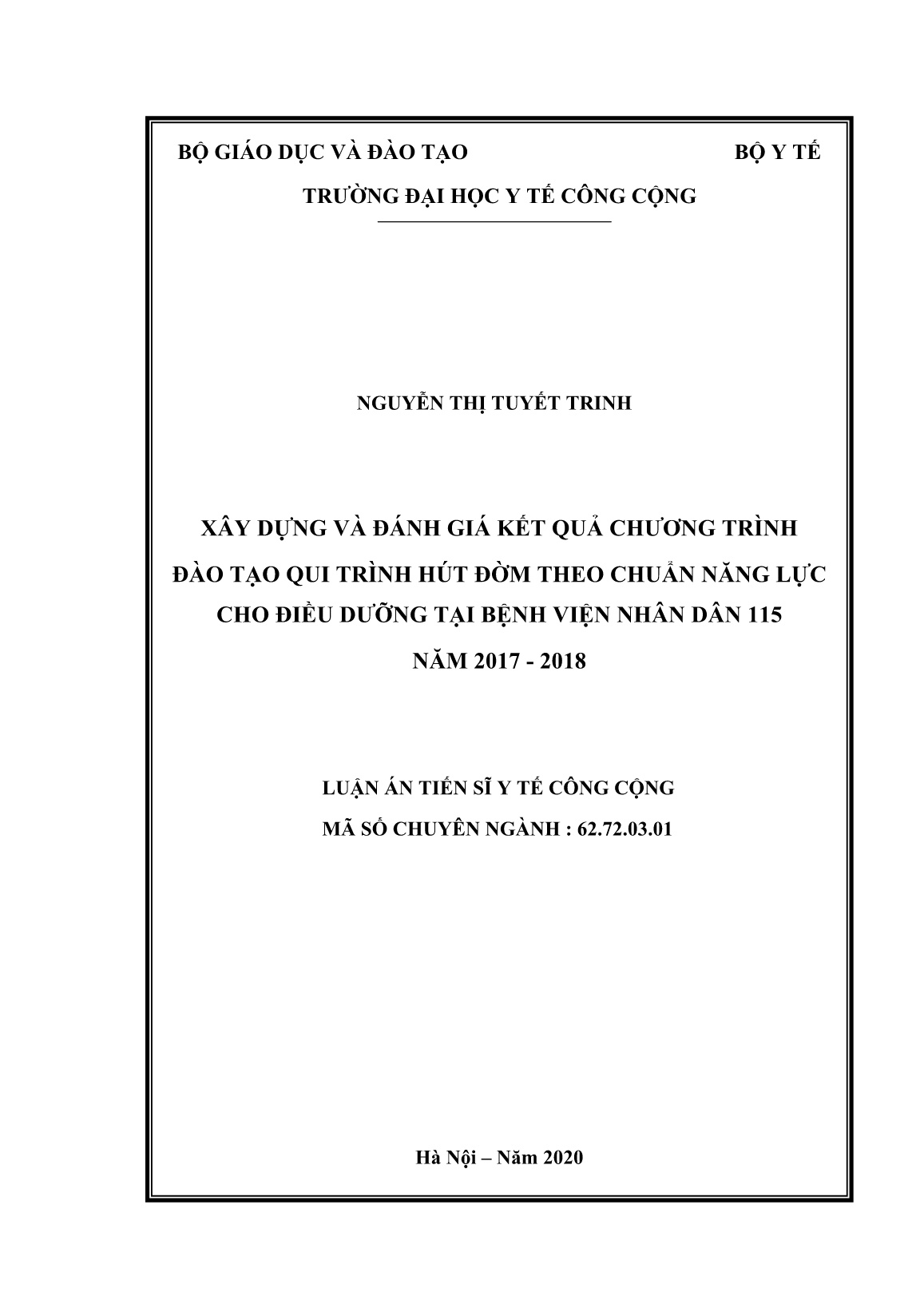 Luận án Xây dựng và đánh giá kết quả chương trình đào tạo qui trình hút đờm theo chuẩn năng lực cho điều dưỡng tại bệnh viện nhân dân 115 năm 2017 - 2018 trang 1