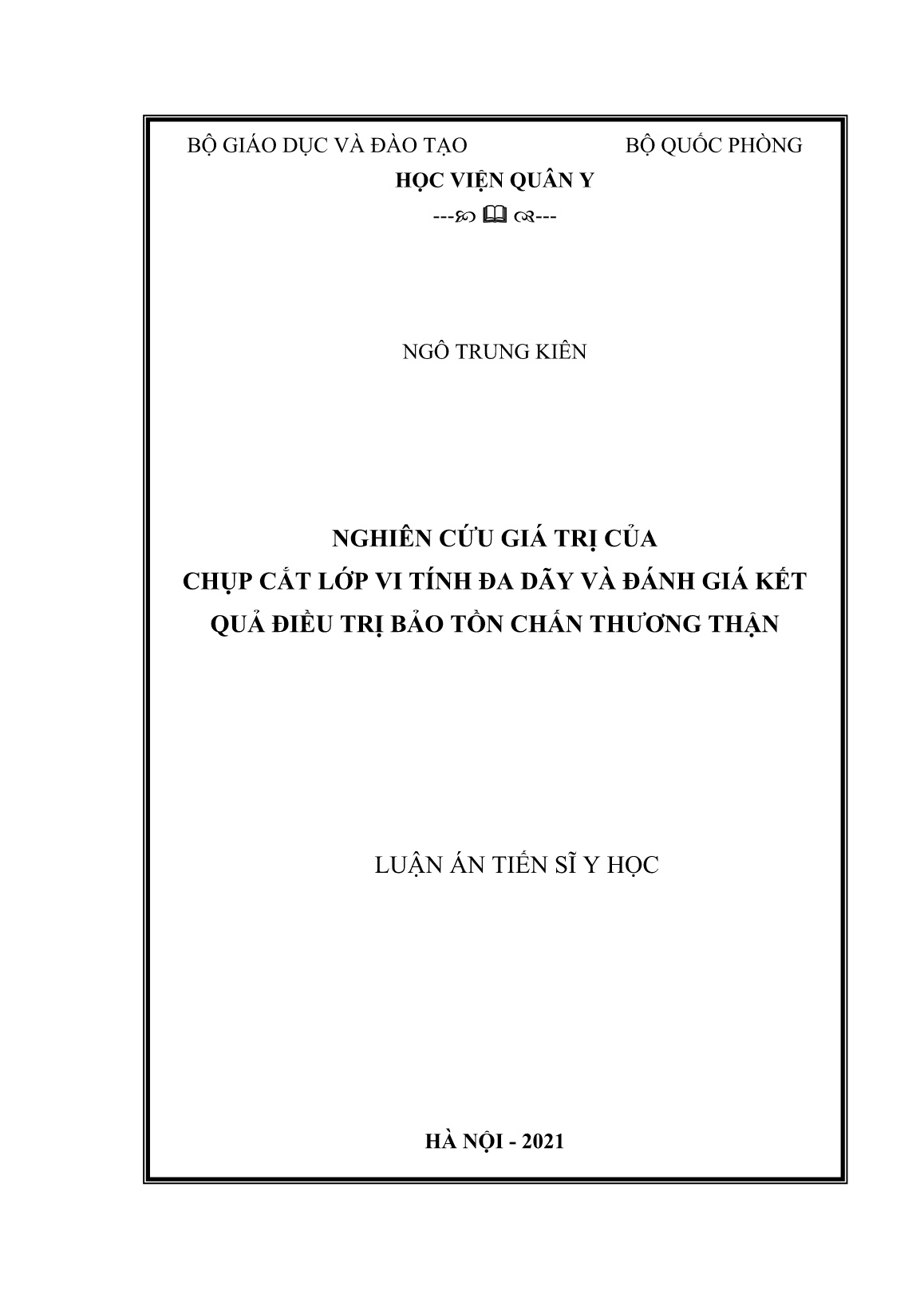 Luận án Nghiên cứu giá trị của chụp cắt lớp vi tính đa dãy và đánh giá kết quả điều trị bảo tồn chấn thương thận trang 1