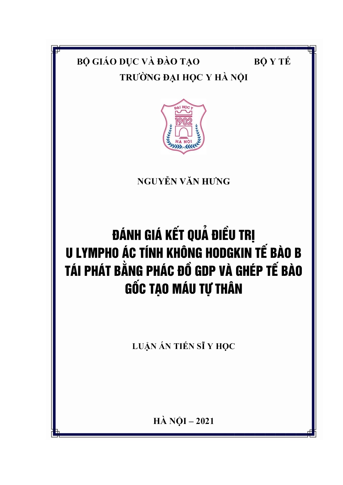 Luận án Đánh giá kết quả điều trị U lympho ác tính không hodgkin tế bào B tái phát bằng phác đồ GDP và ghép tế bào gốc tạo máu tự thân trang 1