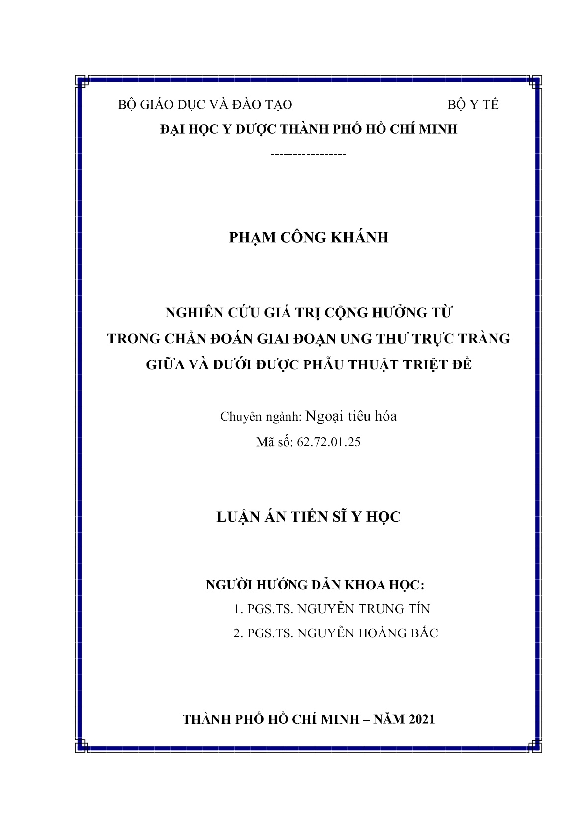 Luận án Nghiên cứu giá trị cộng hưởng từ trong chẩn đoán giai đoạn ung thư trực tràng giữa và dưới được phẫu thuật triệt để trang 1