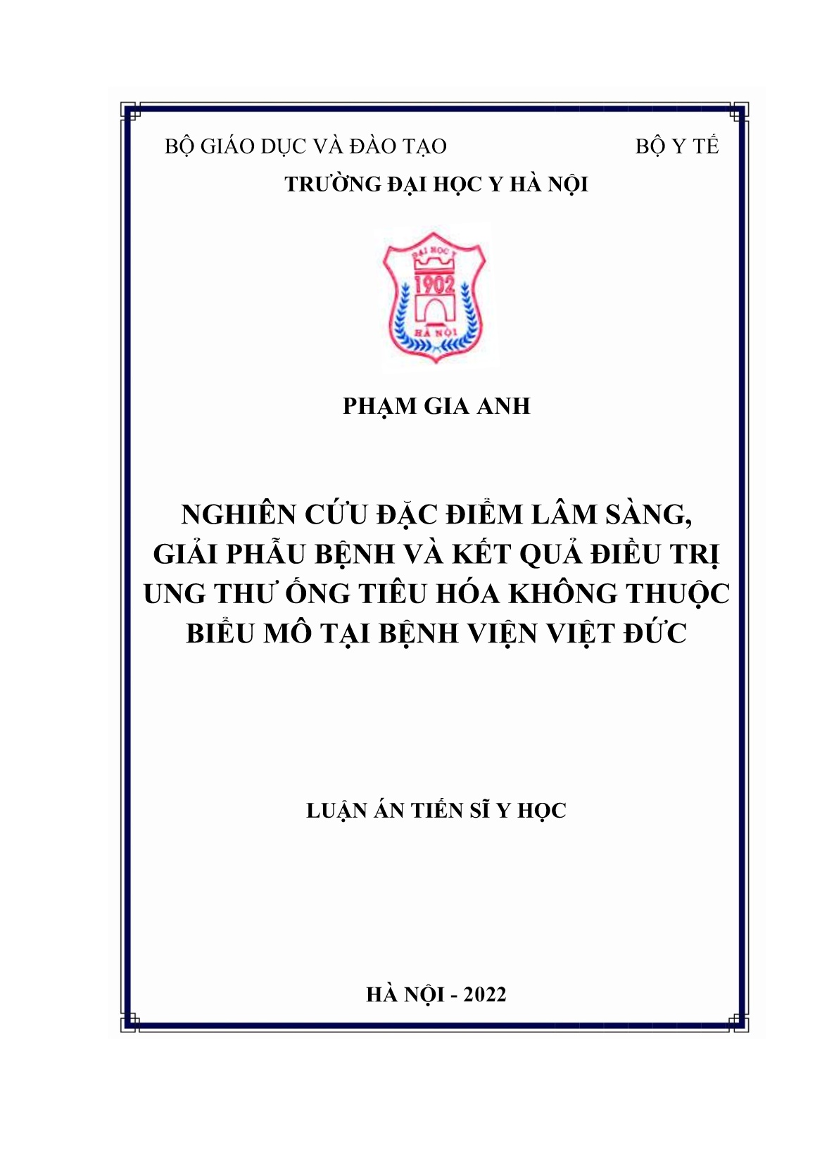 Luận án Nghiên cứu đặc điểm lâm sàng, giải phẫu bệnh và kết quả điều trị ung thư ống tiêu hóa không thuộc biểu mô tại bệnh viện Việt Đức trang 1