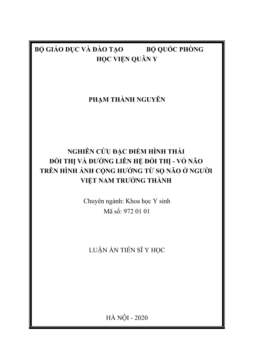 Tóm tắt Luận án Nghiên cứu đặc điểm hình thái đồi thị và đường liên hệ đồi thị - Vỏ não trên hình ảnh cộng hưởng từ sọ não ở người Việt Nam trưởng thành trang 1