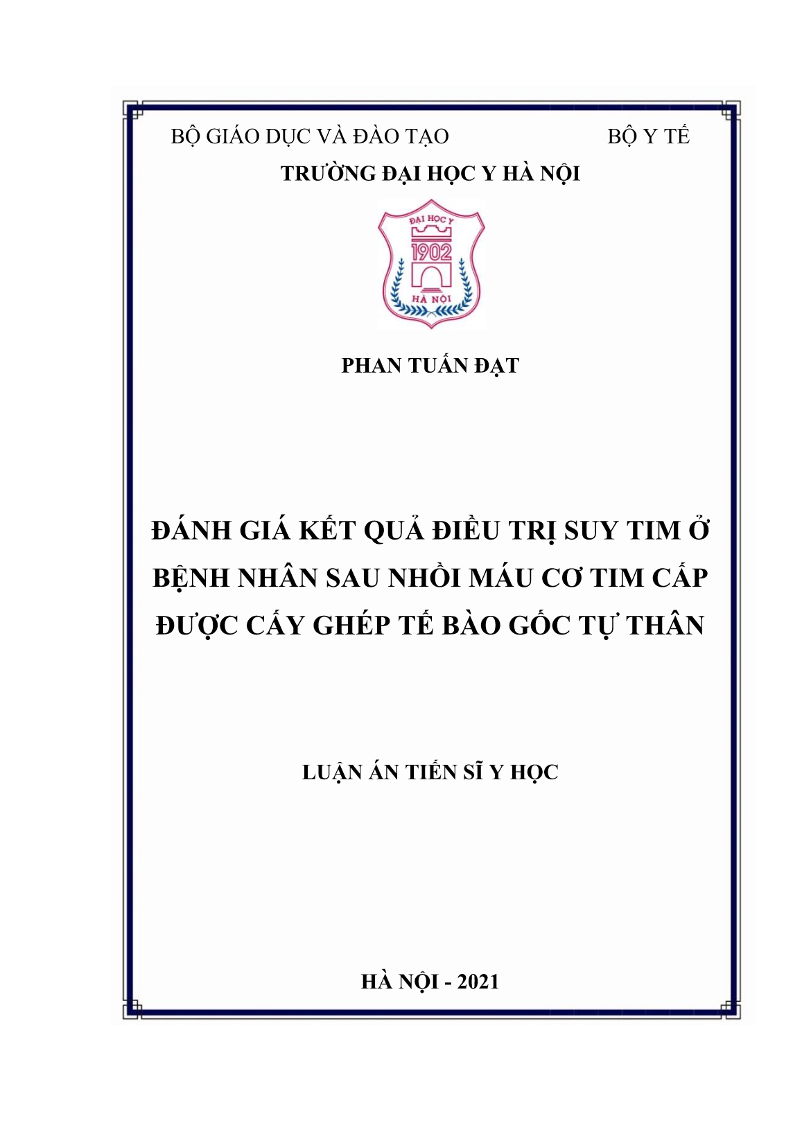 Luận án Đánh giá kết quả điều trị suy tim ở bệnh nhân sau nhồi máu cơ tim cấp được cấy ghép tế bào gốc tự thân trang 1