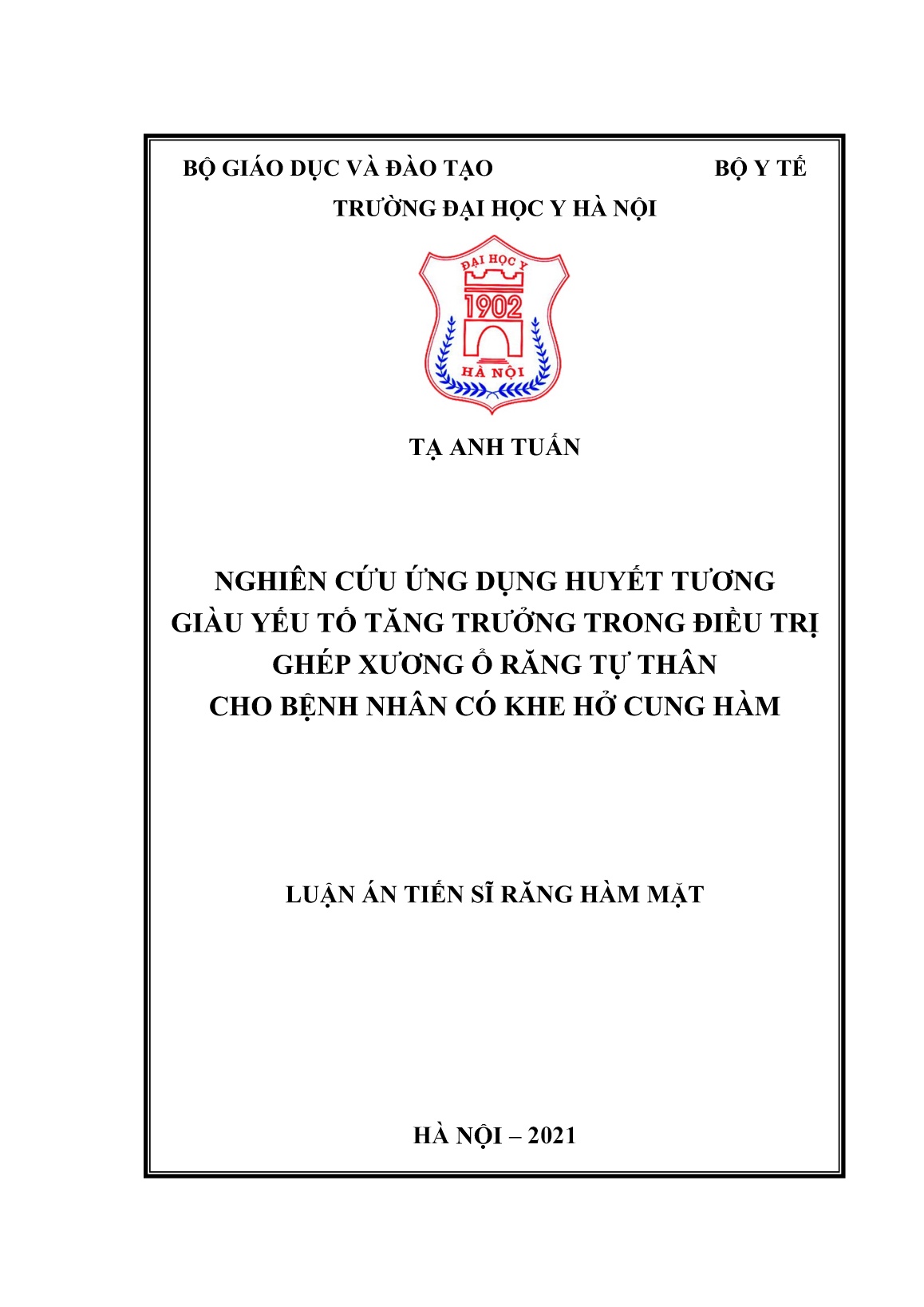 Luận án Nghiên cứu ứng dụng huyết tương giàu yếu tố tăng trưởng trong điều trị ghép xương ổ răng tự thân cho bệnh nhân có khe hở cung hàm trang 1