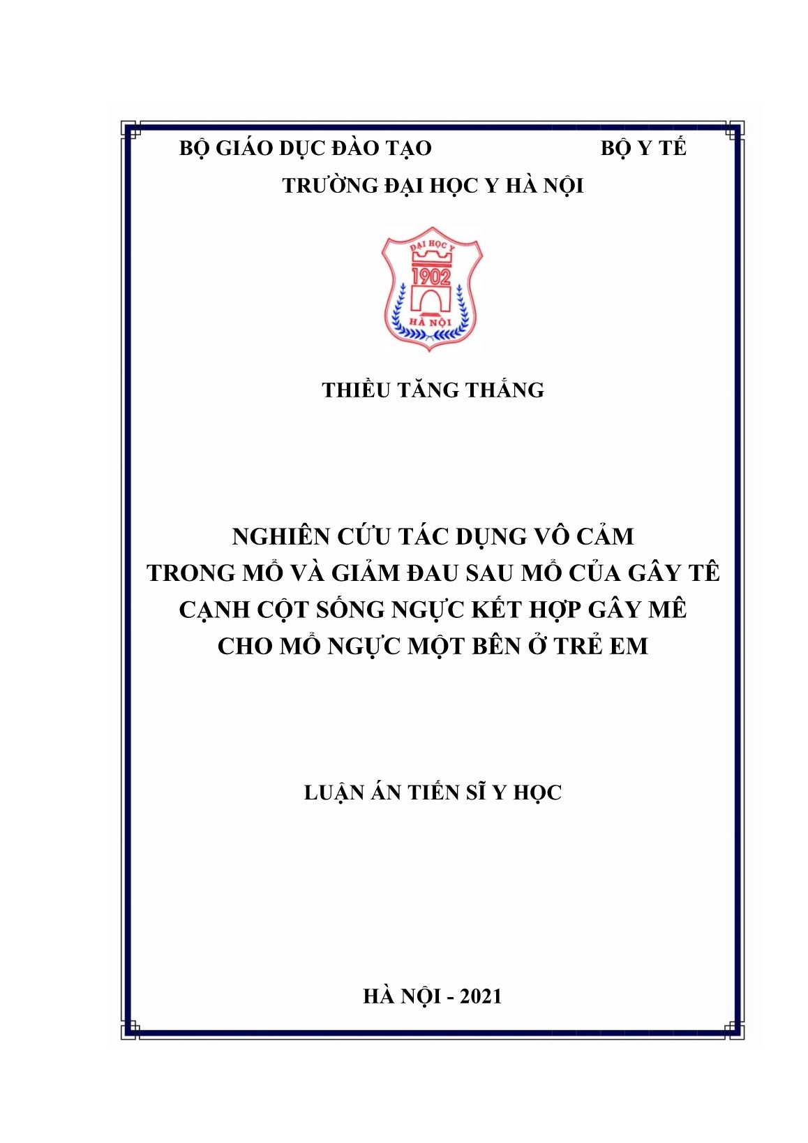 Luận án Nghiên cứu tác dụng vô cảm trong mổ và giảm đau sau mổ của gây tê cạnh cột sống ngực kết hợp gây mê cho mổ ngực một bên ở trẻ em trang 1