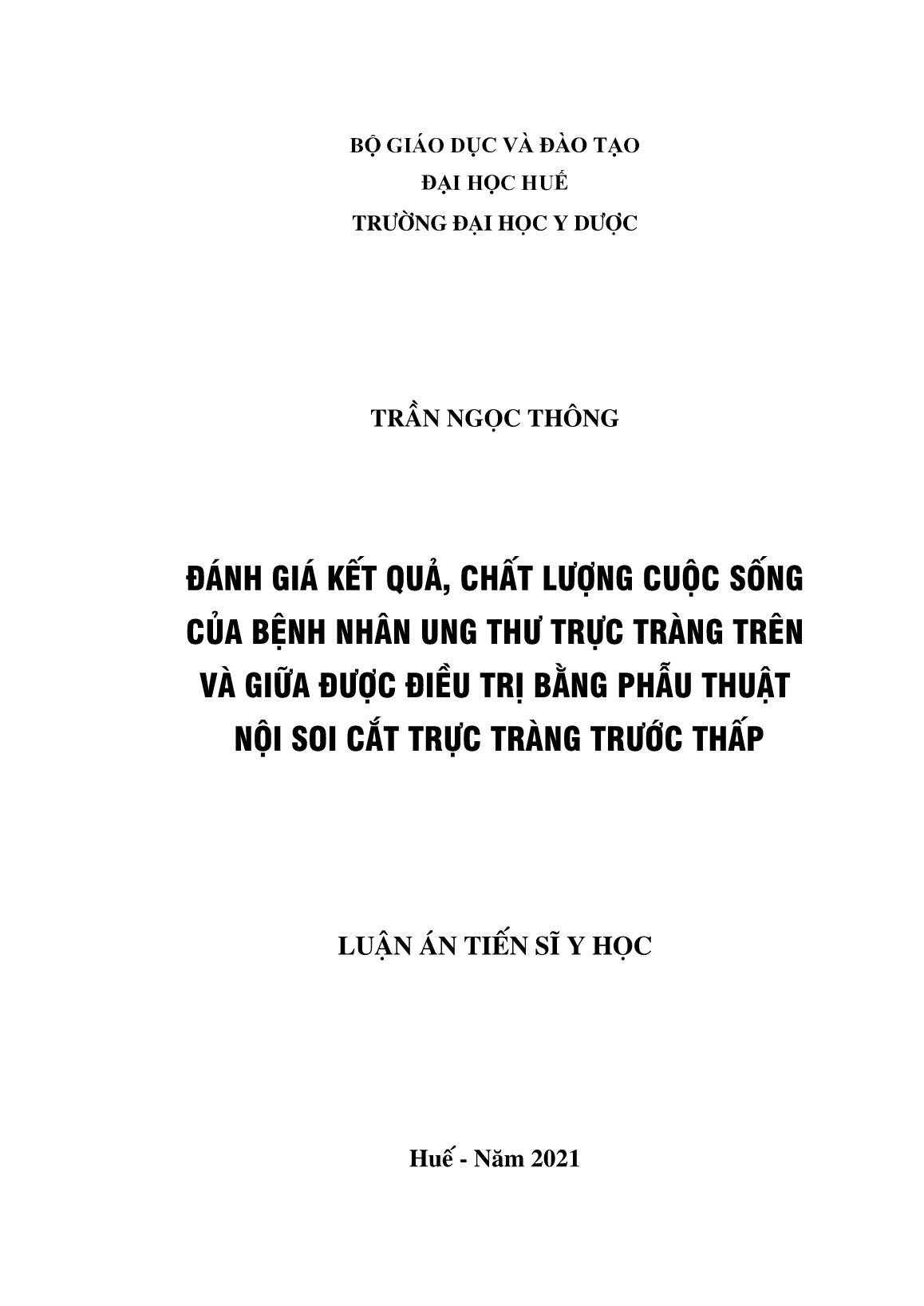 Luận án Đánh giá kết quả, chất lượng cuộc sống của bệnh nhân ung thư trực tràng trên và giữa được điều trị bằng phẫu thuật nội soi cắt trực tràng trước thấp trang 1