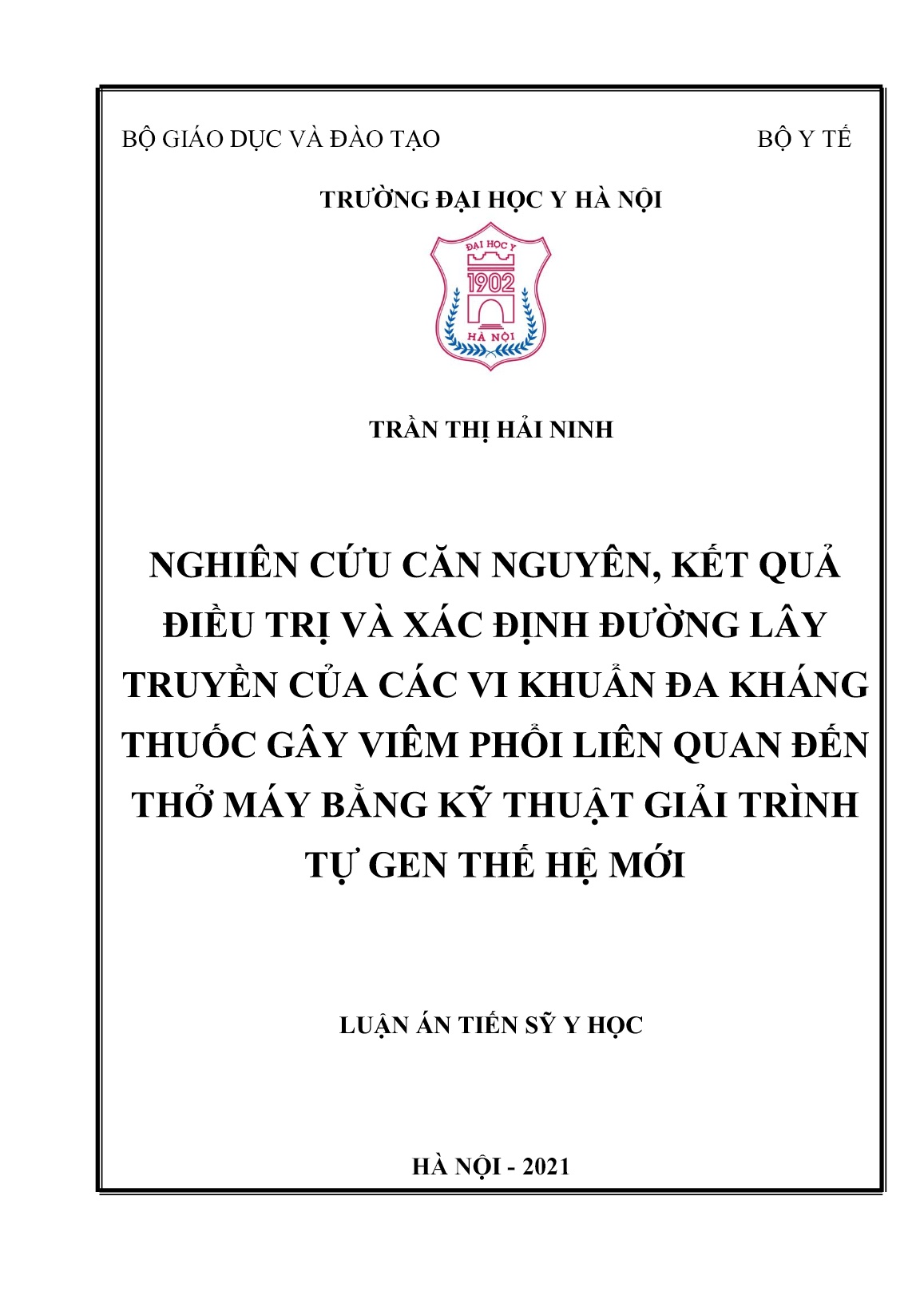 Luận án Nghiên cứu căn nguyên, kết quả điều trị và xác định đường lây truyền của các vi khuẩn đa kháng thuốc gây viêm phổi liên quan đến thở máy bằng kỹ thuật giải trình tự gen thế hệ mới trang 1