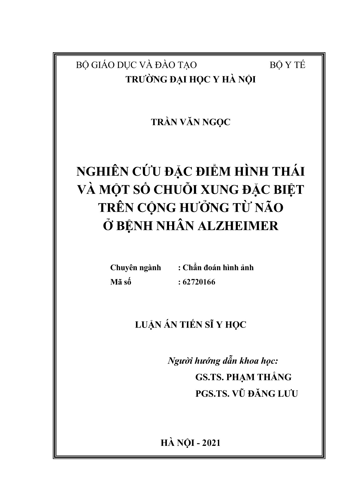 Luận án Nghiên cứu đặc điểm hình thái và một số chuỗi xung đặc biệt trên cộng hưởng từ não ở bệnh nhân Alzheimer trang 2