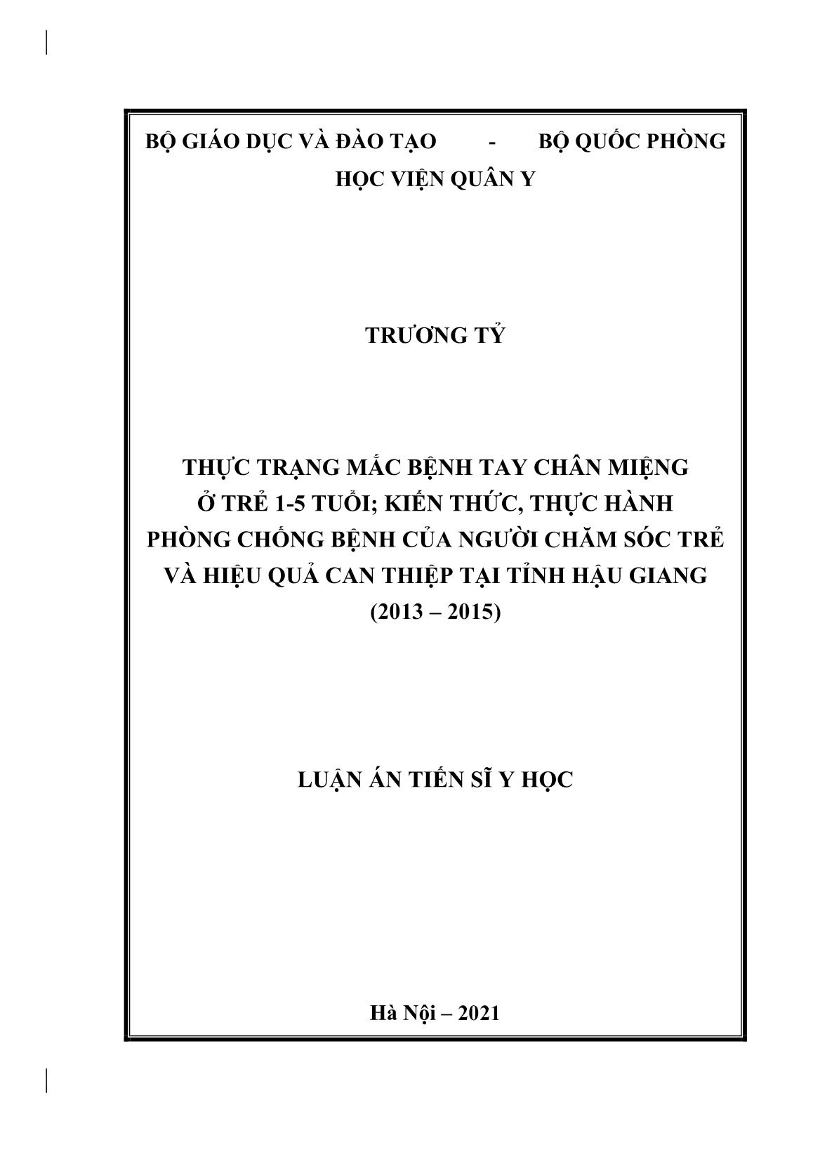 Luận án Thực trạng mắc bệnh tay chân miệng ở trẻ 1-5 tuổi; kiến thức, thực hành phòng chống bệnh của người chăm sóc trẻ và hiệu quả can thiệp tại tỉnh Hậu Giang (2013 – 2015) trang 1