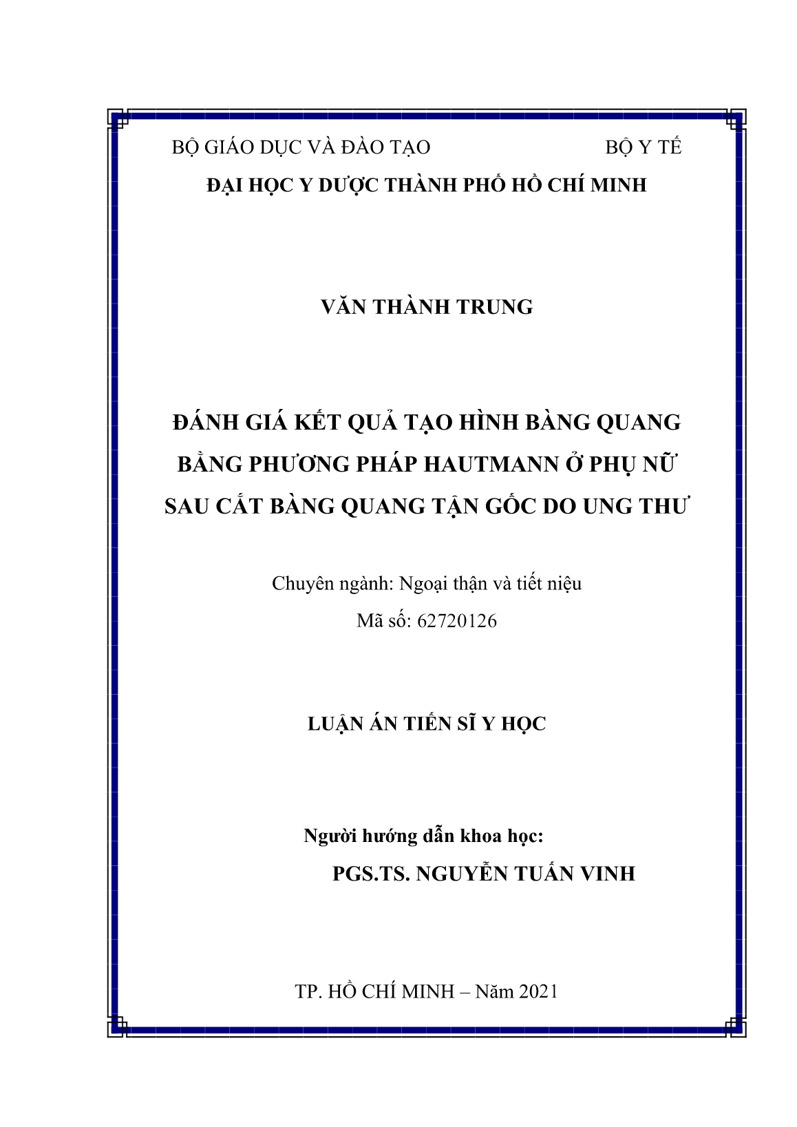 Luận án Đánh giá kết quả tạo hình bàng quang bằng phương pháp Hautmann ở phụ nữ sau cắt bàng quang tận gốc do ung thư trang 1