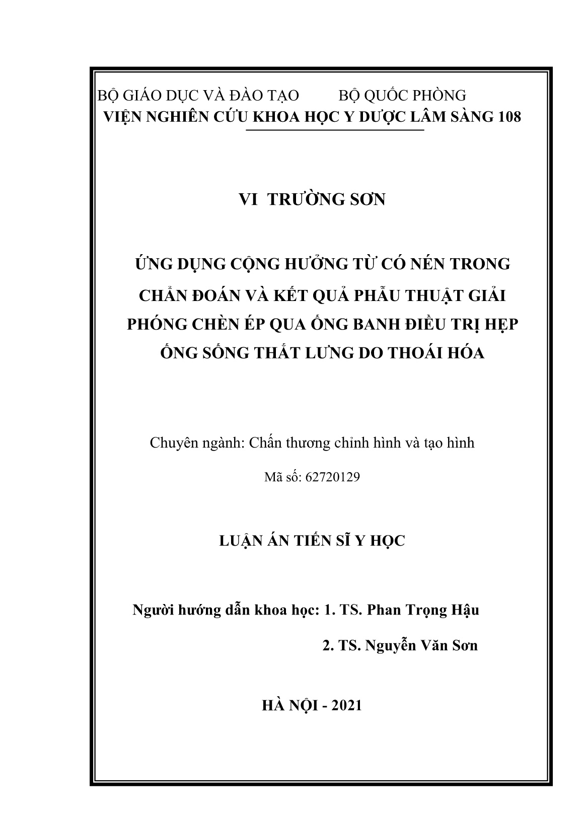 Luận án Ứng dụng cộng hưởng từ có nén trong chẩn đoán và kết quả phẫu thuật giải phóng chèn ép qua ống banh điều trị hẹp ống sống thắt lưng do thoái hóa trang 2