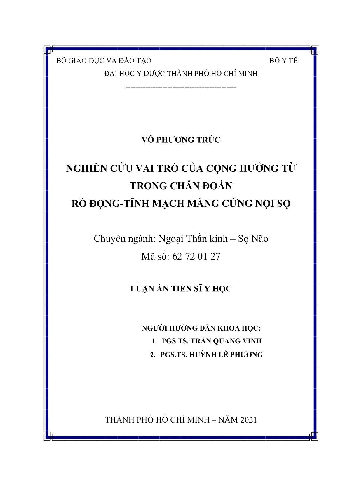 Luận án Nghiên cứu vai trò của cộng hưởng từ trong chẩn đoán rò động-tĩnh mạch màng cứng nội sọ trang 2