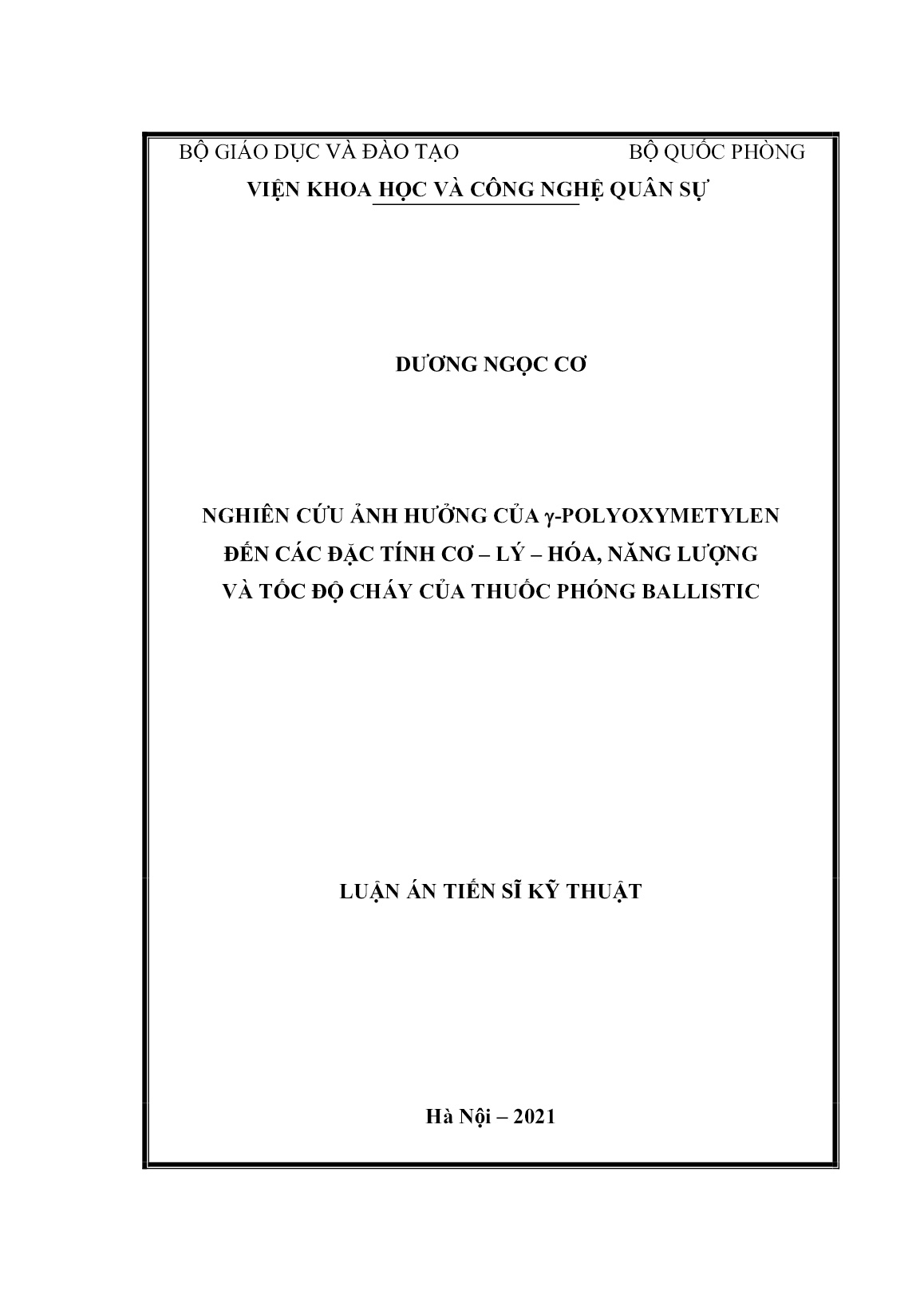 Luận án Nghiên cứu ảnh hưởng của γ-polyoxymetylen đến các đặc tính cơ – Lý – Hóa, năng lượng và tốc độ cháy của thuốc phóng ballistic trang 1