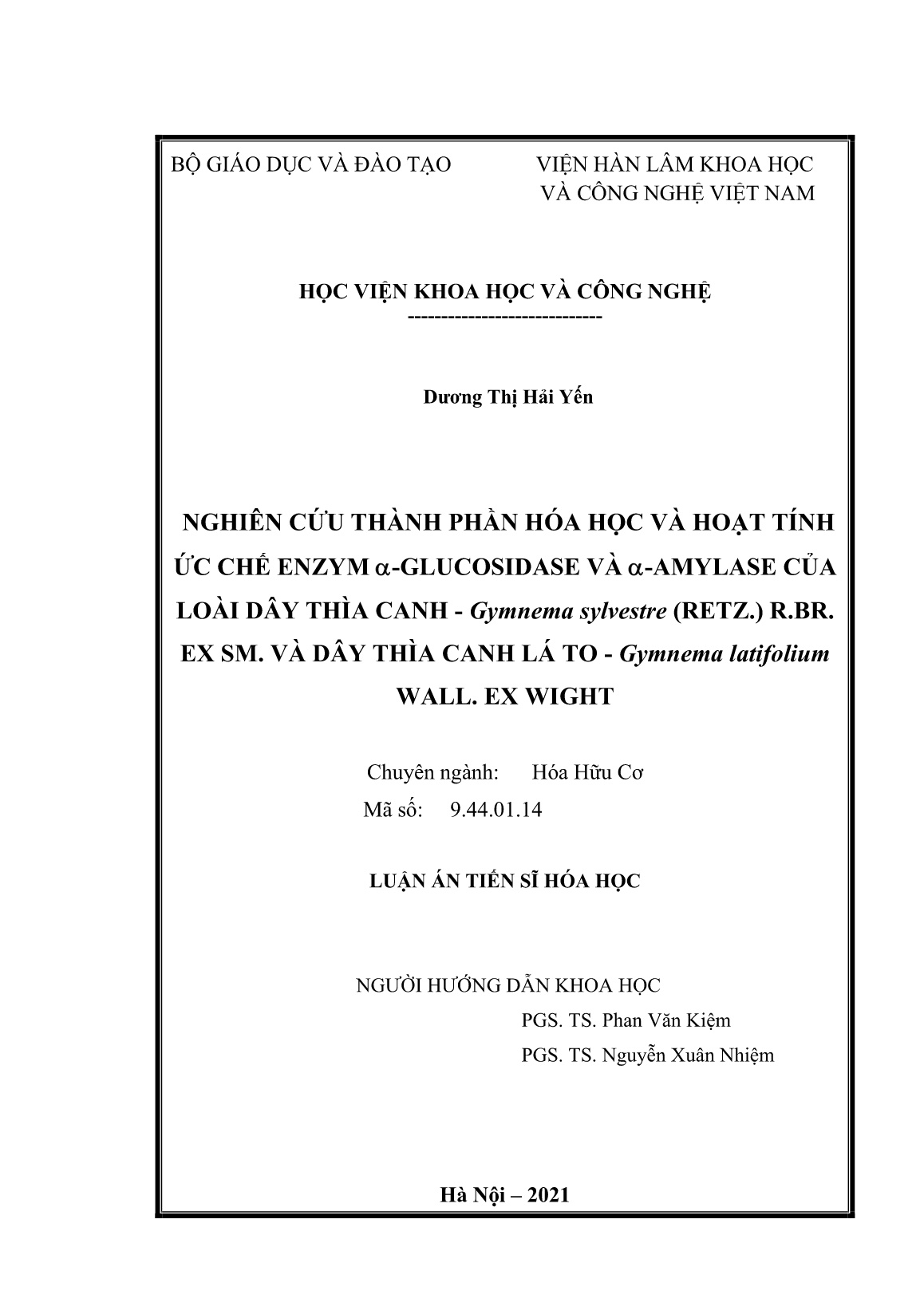 Luận án Nghiên cứu thành phần hóa học và hoạt tính ức chế enzym ⍺-Glucosidase và ⍺-Amylase của loài dây thìa canh - Gymnema sylvestre (Retz.) R.BR. EX SM. và dây thìa canh lá to - Gymnema Latifolium Wall. EX Wight trang 2