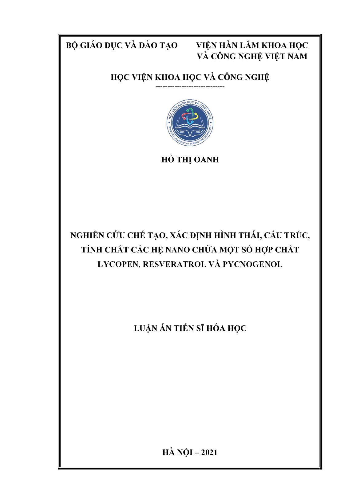 Luận án Nghiên cứu chế tạo, xác định hình thái, cấu trúc, tính chất các hệ nano chứa một số hợp chất Lycopen, Resveratrol và Pycnogenol trang 1