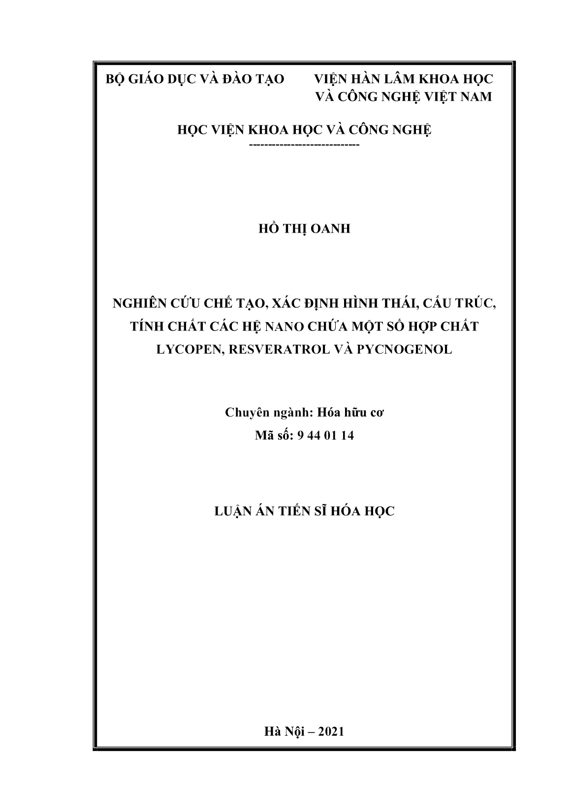 Luận án Nghiên cứu chế tạo, xác định hình thái, cấu trúc, tính chất các hệ nano chứa một số hợp chất Lycopen, Resveratrol và Pycnogenol trang 2