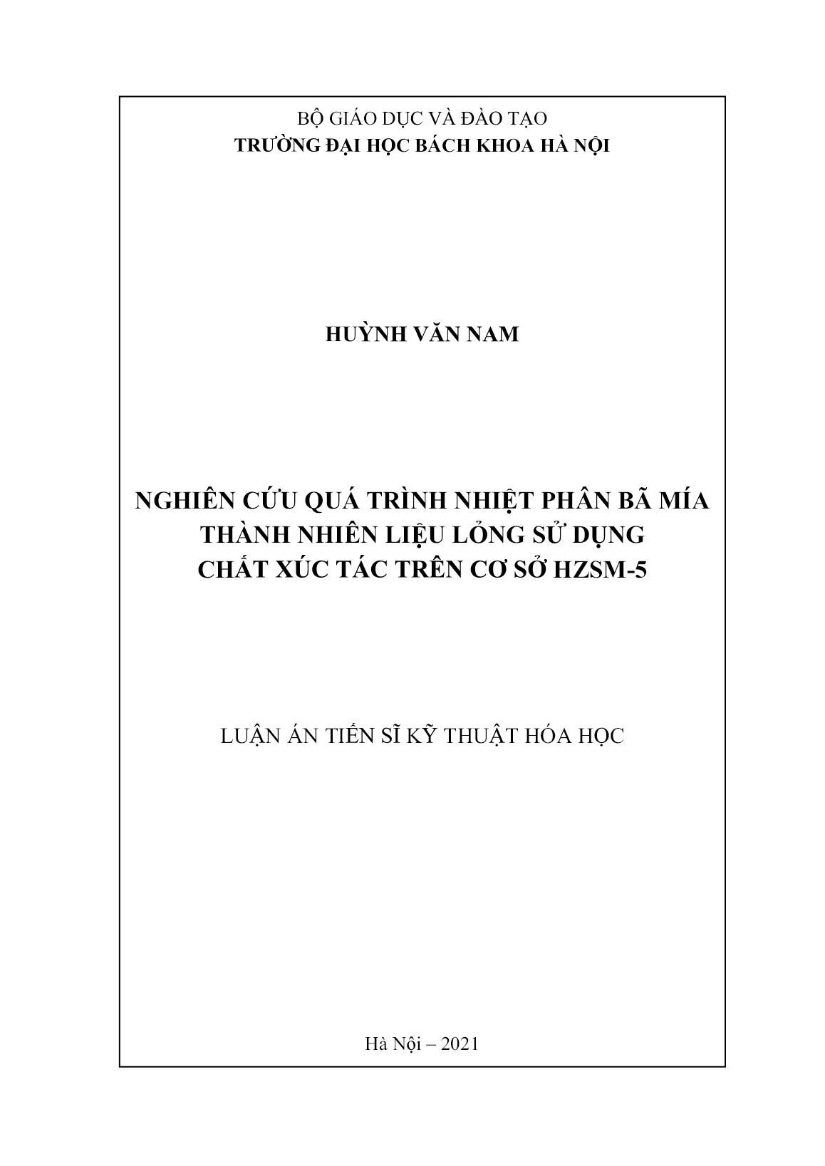 Luận án Nghiên cứu quá trình nhiệt phân bã mía thành nhiên liệu lỏng sử dụng chất xúc tác trên cơ sở HZSM-5 trang 1