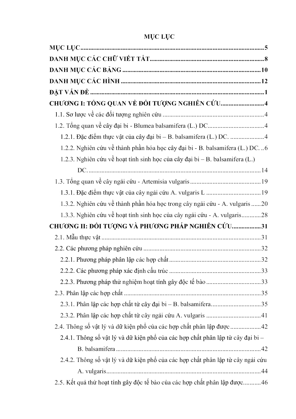 Luận án Nghiên cứu thành phần hóa học và hoạt tính gây độc tế bào ung thư cây đại bi - Blumea balsamifera (L.) DC. và cây ngải cứu - Artemisia vulgaris L. thuộc họ cúc - Asteraceae trang 5