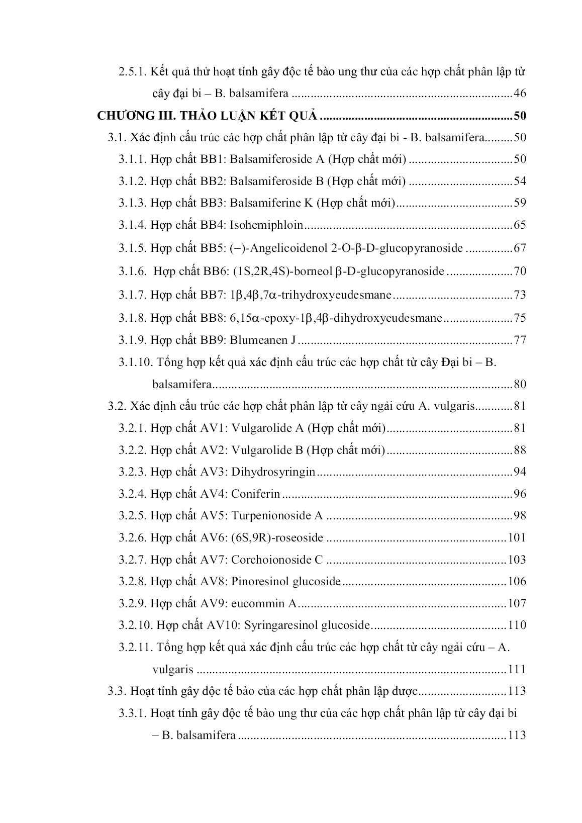 Luận án Nghiên cứu thành phần hóa học và hoạt tính gây độc tế bào ung thư cây đại bi - Blumea balsamifera (L.) DC. và cây ngải cứu - Artemisia vulgaris L. thuộc họ cúc - Asteraceae trang 6