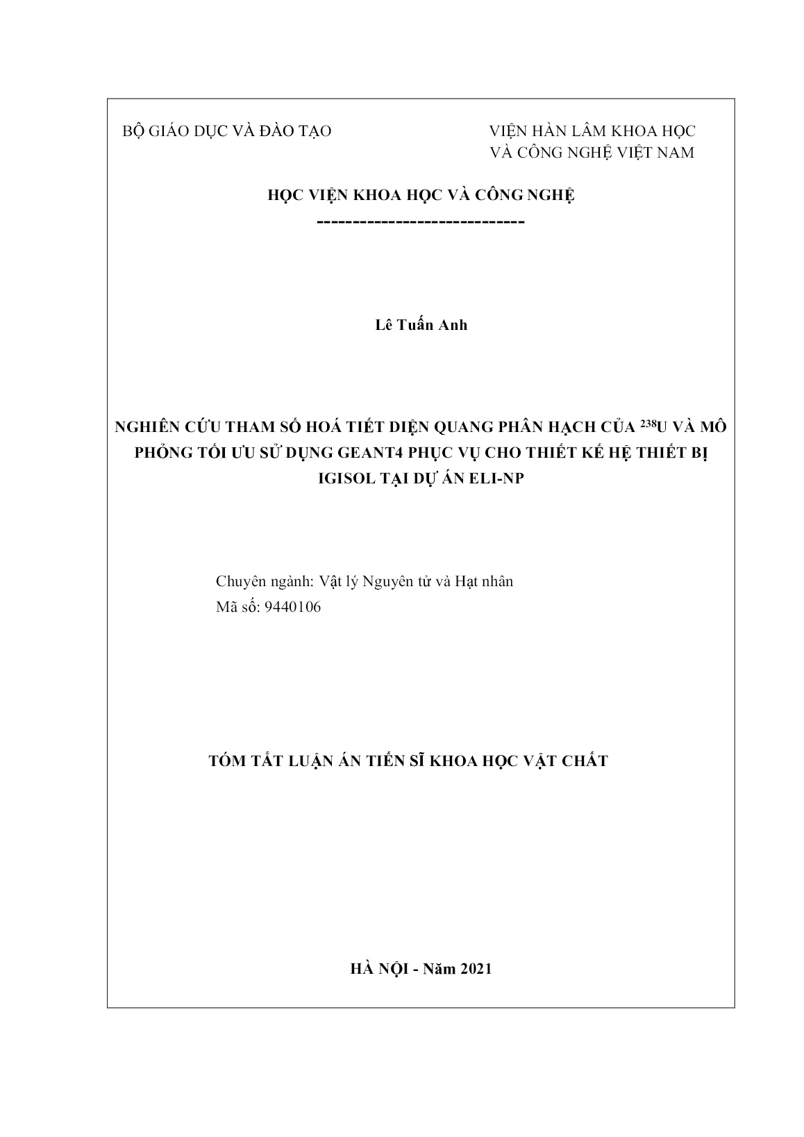 Luận án Nghiên cứu tham số hoá tiết diện quang phân hạch của ²³⁸U và mô phỏng tối ưu sử dụng GEANT4 phục vụ cho thiết kế hệ thiết bị igisol tại dự án ELI-NP trang 1