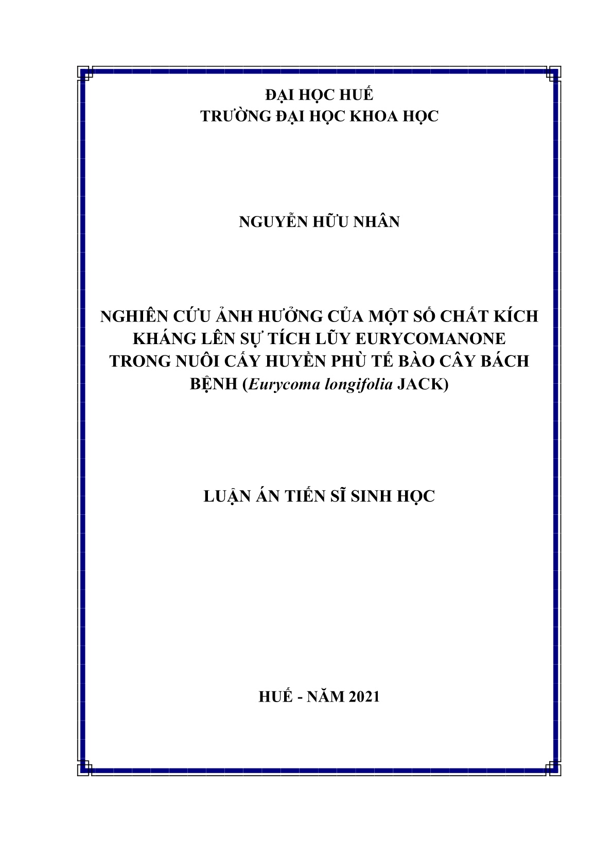 Luận án Nghiên cứu ảnh hưởng của một số chất kích kháng lên sự tích lũy Eurycomanone trong nuôi cấy huyền phù tế bào cây bách bệnh (Eurycoma longifolia JACK) trang 1