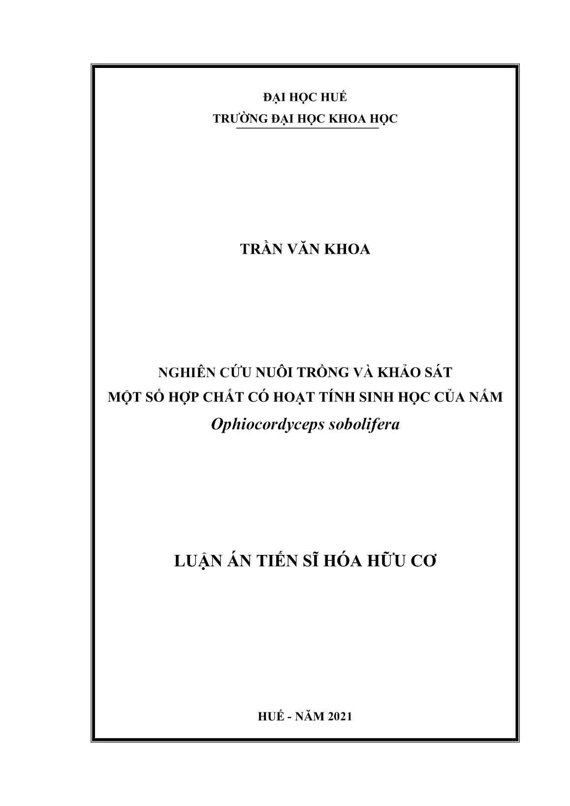 Luận án Nghiên cứu nuôi trồng và khảo sát một số hợp chất có hoạt tính sinh học của nấm Ophiocordyceps sobolifera trang 1