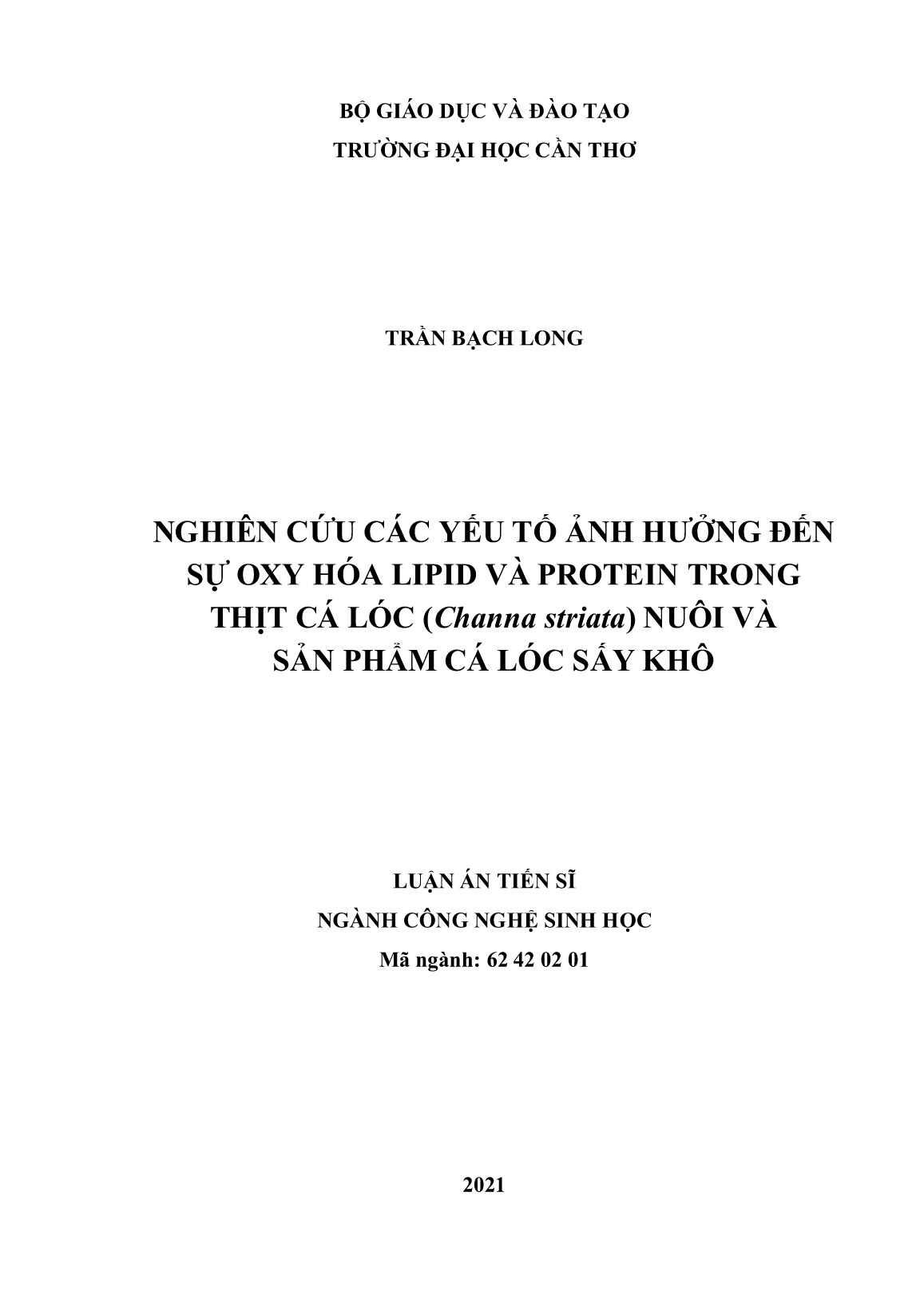 Luận án Nghiên cứu các yếu tố ảnh hưởng đến sự oxy hóa lipid và protein trong thịt cá lóc (Channa striata) nuôi và sản phẩm cá lóc sấy khô trang 1