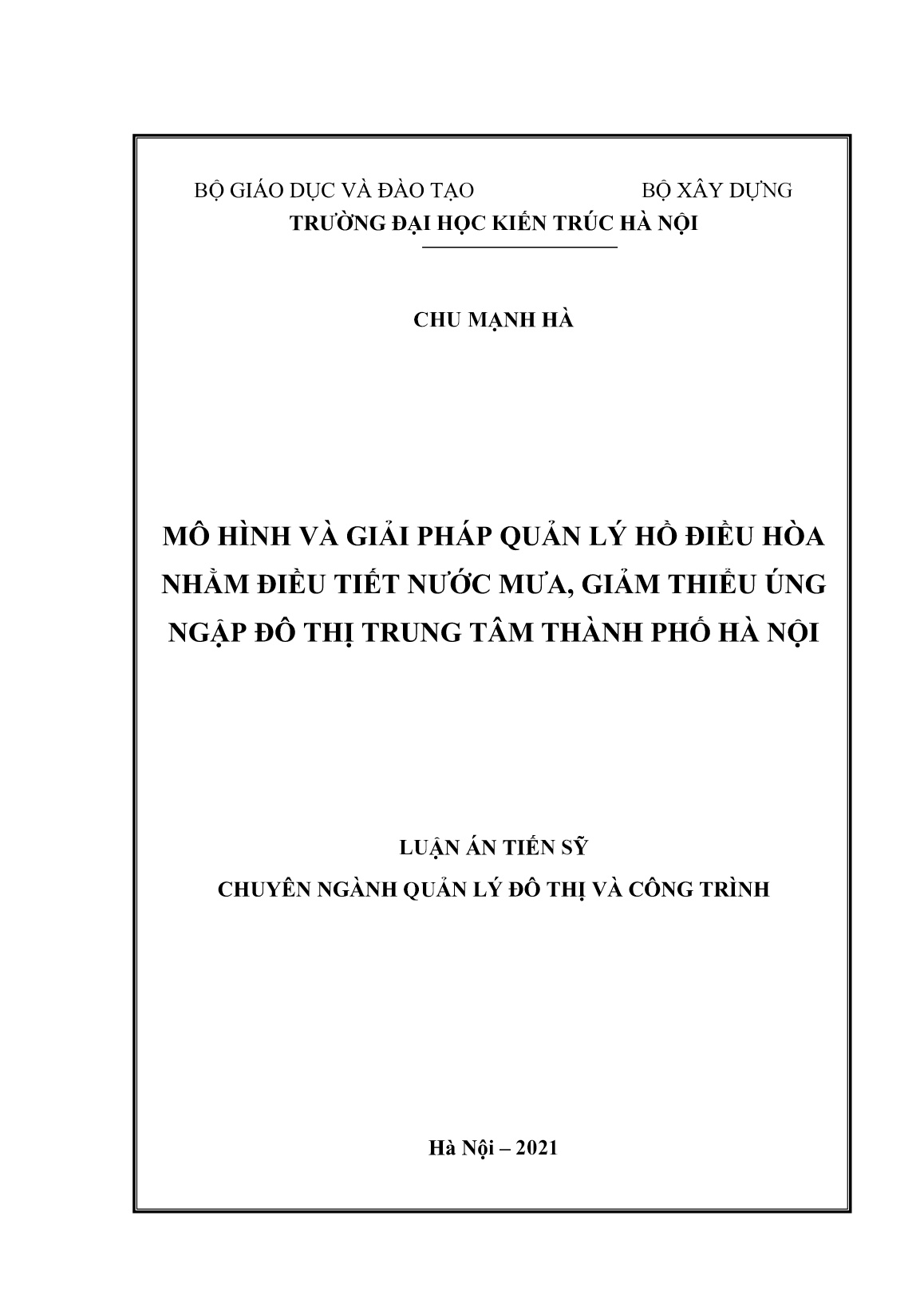 Luận án Mô hình và giải pháp quản lý hồ điều hòa nhằm điều tiết nước mưa, giảm thiểu úng ngập đô thị trung tâm Thành phố Hà Nội trang 1