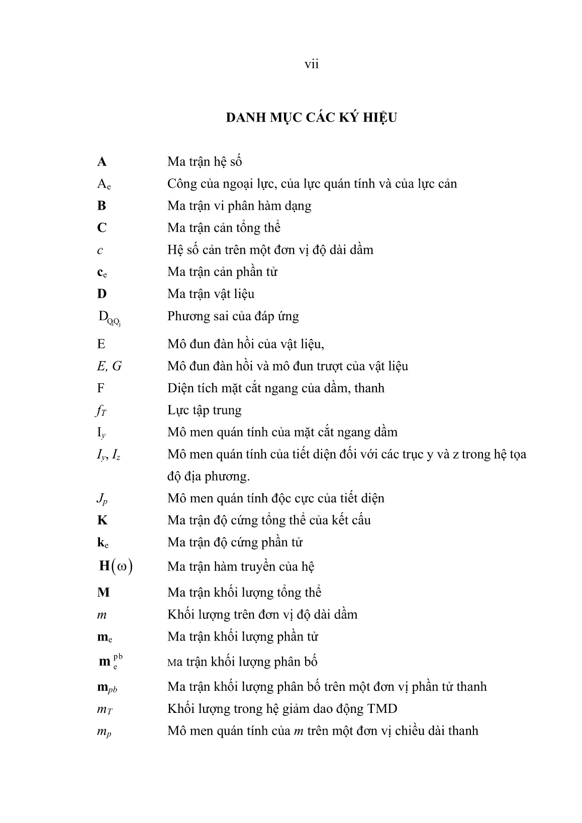 Luận án Phân tích dao động kết cấu hệ dầm, khung không gian có lắp thiết bị tiêu tán năng lượng chịu tải trọng ngẫu nhiên trang 9