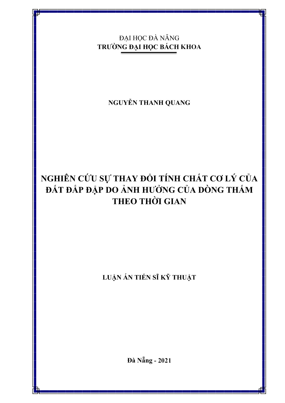 Luận án Nghiên cứu sự thay đổi tính chất cơ lý của đất đắp đập do ảnh hưởng của dòng thấm theo thời gian trang 1