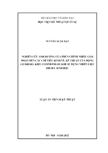 Luận án Nghiên cứu ảnh hưởng của phun chính nhiều giai đoạn đến các chỉ tiêu kinh tế, kỹ thuật của động cơ diesel kiểu commonrail khi sử dụng nhiên liệu diesel sinh học