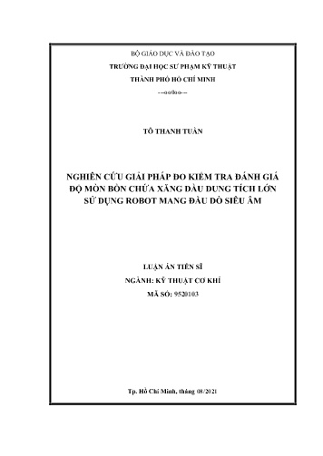 Luận án Nghiên cứu giải pháp đo kiểm tra đánh giá độ mòn bồn chứa xăng dầu dung tích lớn sử dụng Robot mang đầu dò siêu âm