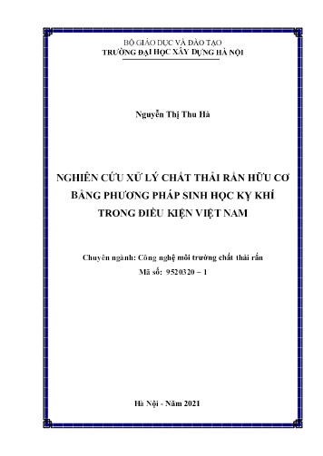 Luận án Nghiên cứu xử lý chất thải rắn hữu cơ bằng phương pháp sinh học kỵ khí trong điều kiện Việt Nam