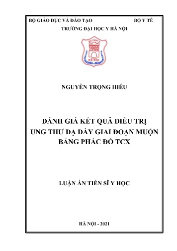 Luận án Đánh giá kết quả điều trị ung thư dạ dày giai đoạn muộn bằng phác đồ TCX