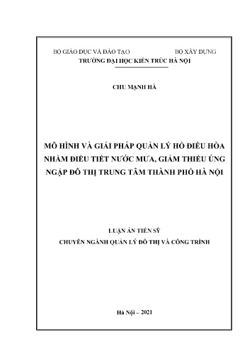 Luận án Mô hình và giải pháp quản lý hồ điều hòa nhằm điều tiết nước mưa, giảm thiểu úng ngập đô thị trung tâm Thành phố Hà Nội