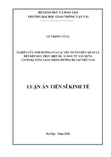 Luận án Nghiên cứu ảnh hưởng của các yếu tố tổ chức quản lý đến kết quả thực hiện dự án đầu tư xây dựng cơ sở hạ tầng giao thông đường bộ tại Việt Nam