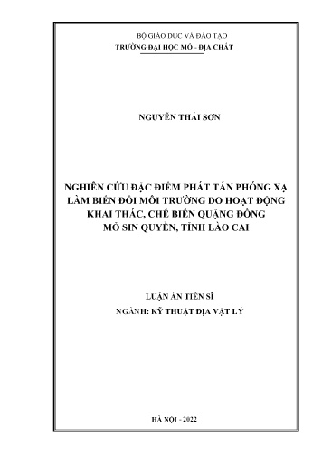 Luận án Nghiên cứu đặc điểm phát tán phóng xạ làm biến đổi môi trường do hoạt động khai thác, chế biến quặng đồng mỏ sin quyền, tỉnh Lào Cai