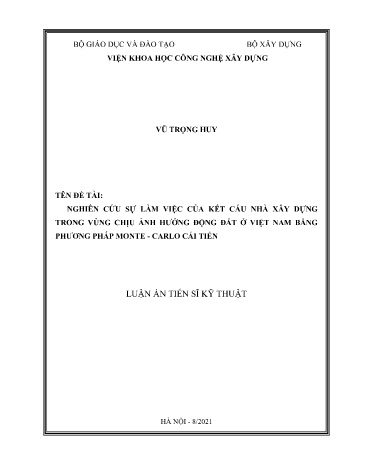 Luận án Nghiên cứu sự làm việc của kết cấu nhà xây dựng trong vùng chịu ảnh hưởng động đất ở Việt Nam bằng phương pháp monte - Carlo cải tiến