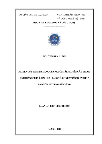 Luận án Nghiên cứu tính đa dạng của nguồn tài nguyên cây thuốc tại Hoàng Su Phì, tỉnh Hà Giang và đề xuất các biện pháp bảo tồn, sử dụng bền vững
