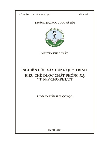 Luận án Nghiên cứu xây dựng quy trình điều chế dược chất phóng xạ ¹⁸F-NaF cho PET/CT