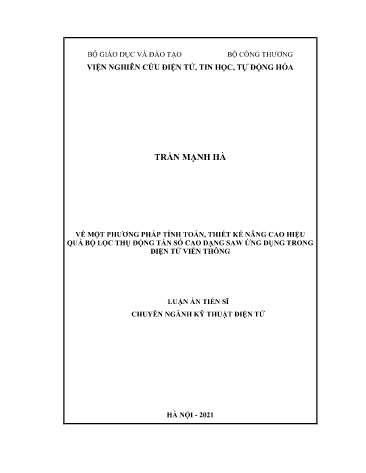 Luận án Về một phương pháp tính toán, thiết kế nâng cao hiệu quả bộ lọc thụ động tần số cao dạng saw ứng dụng trong điện tử viễn thông